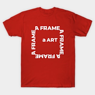 Word art in a frame T-Shirt